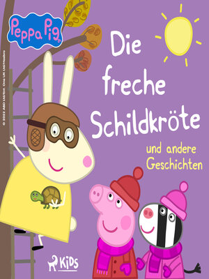 cover image of Peppa Wutz--Die freche Schildkröte und andere Geschichten